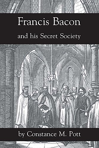 9781934935187: Francis Bacon And His Secret Society