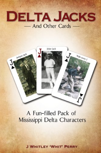 Stock image for Delta Jacks and Other Cards : A Fun-Filled Pack of Mississippi Delta Characters for sale by Better World Books
