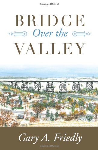 Beispielbild fr Bridge Over the Valley zum Verkauf von BookHolders