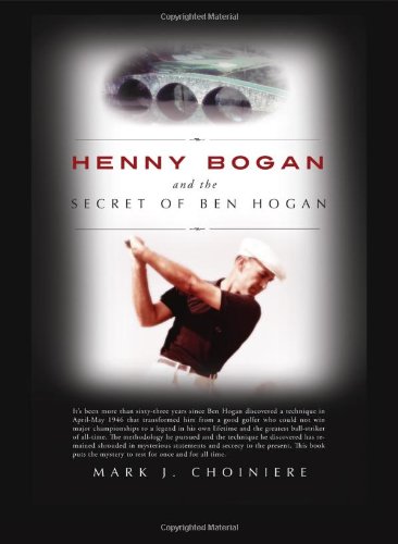 Beispielbild fr Henny Bogan and the Secret of Ben Hogan zum Verkauf von The Book Spot