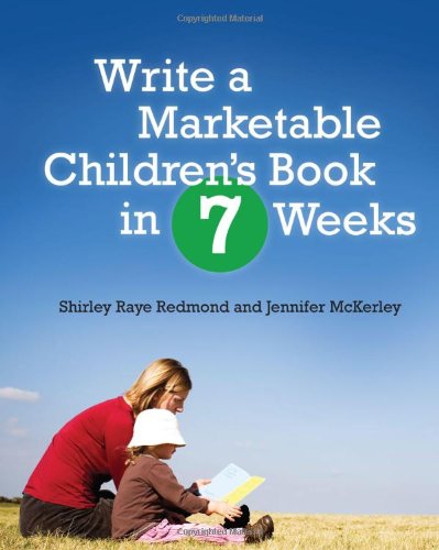 Stock image for Write a Marketable Children's Book in 7 Weeks for sale by Phatpocket Limited