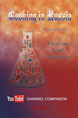 Beispielbild fr Cooking in Russia - Volume 3: Focus on Food Chemistry zum Verkauf von Lucky's Textbooks