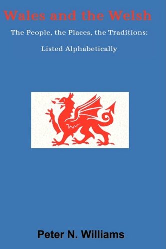 Wales and the Welsh (9781934940471) by Williams, Peter N.