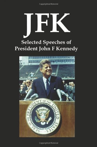 Stock image for JFK: Selected Speeches of President John F. Kennedy for sale by GF Books, Inc.