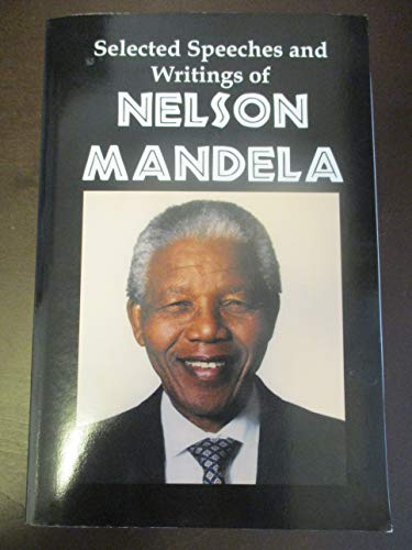 Imagen de archivo de Selected Speeches and Writings of Nelson Mandela: The End of Apartheid in South Africa a la venta por SecondSale