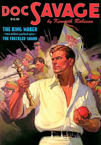Imagen de archivo de Doc Savage #19: The King Maker & The Freckled Shark a la venta por Pat Cramer, Bookseller