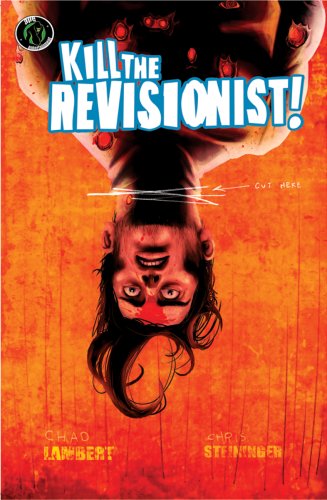 Stock image for Kill the Revisionist for sale by HPB-Ruby