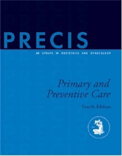 9781934946800: PRECIS: An Update in Obstetrics and Gynecology: Primary and Preventive Care (ACOG, Precis)