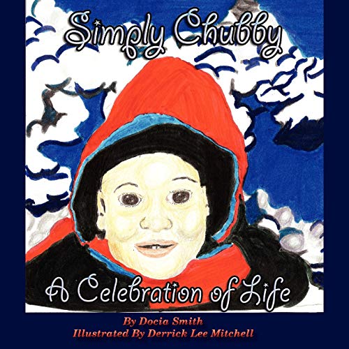 Stock image for Simply Chubby a Celebration of Life for sale by PBShop.store US