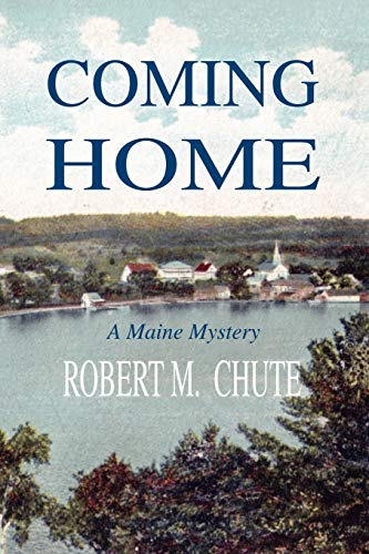Imagen de archivo de Coming Home - A Maine Mystery a la venta por UHR Books