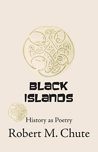 Imagen de archivo de Black Islands History As Poetry a la venta por Nilbog Books