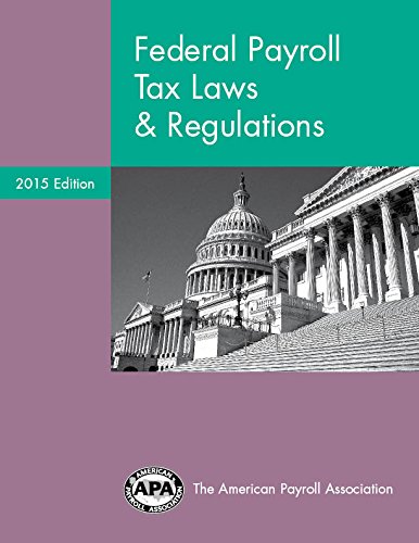 9781934951835: Federal Payroll Tax Laws & Regulations