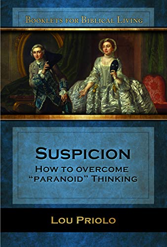 Stock image for Suspicion: How to Overcome "Paranoid" Thinking for sale by GF Books, Inc.