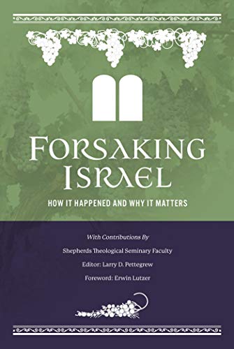 Beispielbild fr Forsaking Israel zum Verkauf von Lakeside Books