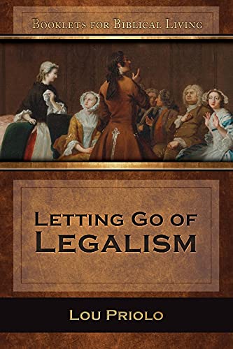 Stock image for Letting Go of Legalism for sale by Lakeside Books