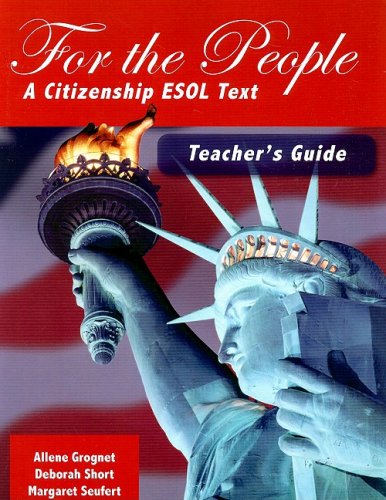 For the People: A Citizenship ESOL Text (9781934960158) by Allene Grognet; Deborah Short; Margaret Seufert