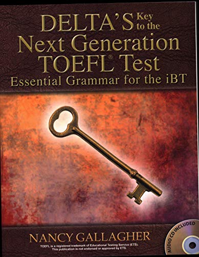 Beispielbild fr Delta's Key to the Next Generation Toefl(r) Test: Essential Grammar for the IBT zum Verkauf von ThriftBooks-Dallas