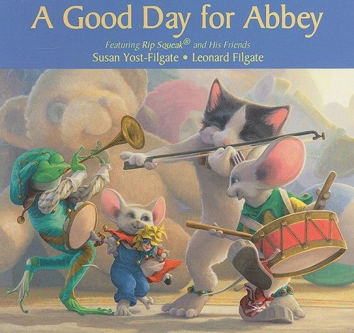 9781934960455: Good Day For Abbey (Rip Squeak)