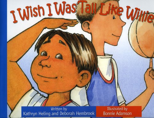 Stock image for I Wish I Was Tall Like Willie for sale by Better World Books