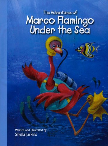 9781934960684: The Adventures of Marco Flamingo Under the Sea