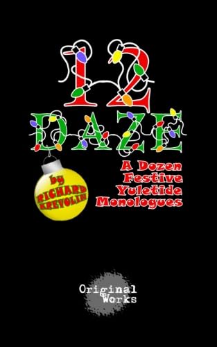 Stock image for 12 Daze: a dozen yuletide monologues for sale by Revaluation Books