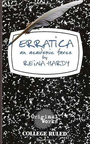 9781934962619: Erratica: an academic farce