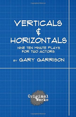 Stock image for Verticals and Horizontals: nine ten minute plays for two actors for sale by ThriftBooks-Atlanta