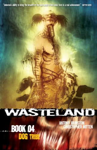 Stock image for Wasteland Book 4: Dog Tribe for sale by Mojo Press Books