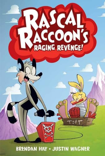 Rascal Raccoon's Raging Revenge (9781934964712) by Hay, Brendan