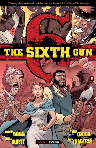 Stock image for The Sixth Gun Vol. 3 Vol. 3 : Bound for sale by Better World Books