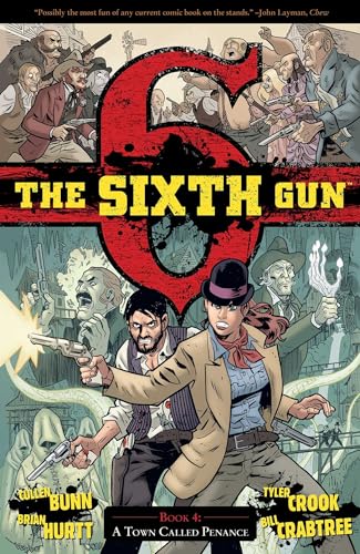 The Sixth Gun Vol. 4: A Town Called Penance (4)
