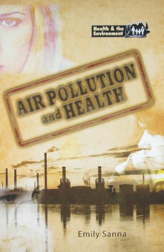 Imagen de archivo de Air Pollution & Health (Health & the Environment) (Health and the Environment) a la venta por Robinson Street Books, IOBA