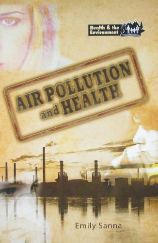 Stock image for Air Pollution & Health (Health & the Environment) (Health and the Environment) for sale by Robinson Street Books, IOBA