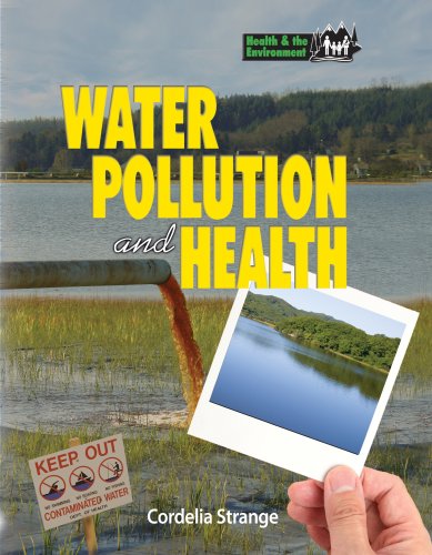 Beispielbild fr Water Pollution & Health (Health and the Environment) zum Verkauf von Robinson Street Books, IOBA