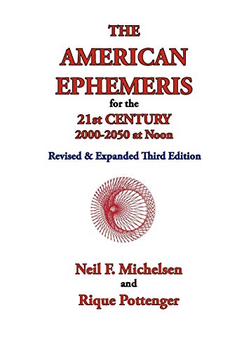 Beispielbild fr The American Ephemeris for the 21st Century, 2000-2050 at Noon zum Verkauf von -OnTimeBooks-