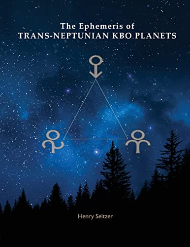 Beispielbild fr The Ephemeris of Trans-Neptunian KBO Planets zum Verkauf von GreatBookPrices
