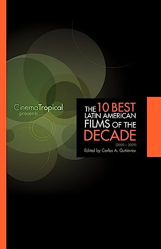 Stock image for The Ten Best Latin American Films of the Decade for sale by Open Books