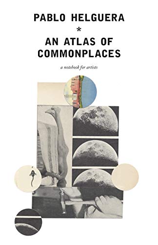 Stock image for An Atlas of Commonplace. A notebook for artists for sale by Save With Sam