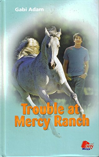 Beispielbild fr Trouble at Mercy Ranch zum Verkauf von Wonder Book