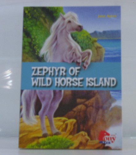 Zephyr of Wild Horse Island (9781934983355) by Jane Ayres