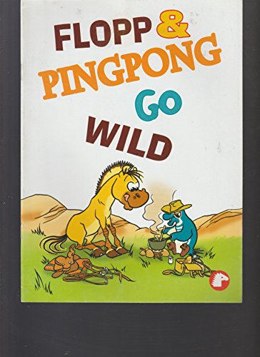 Stock image for Flopp & Pingpong Go Wild for sale by Eatons Books and Crafts
