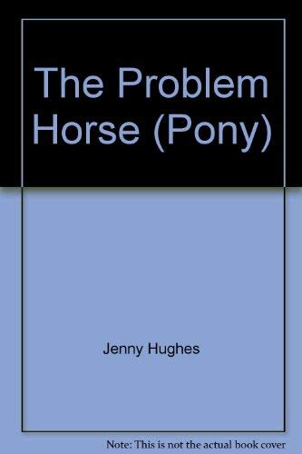 Beispielbild fr The Problem Horse (Pony) zum Verkauf von Wonder Book