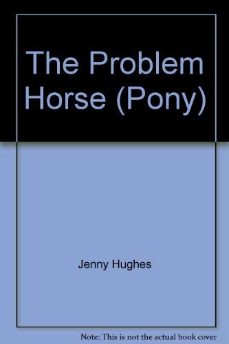 Imagen de archivo de The Problem Horse (Pony) a la venta por Wonder Book
