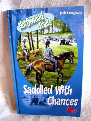 Stock image for Saddled with Chances for sale by Adventures Underground