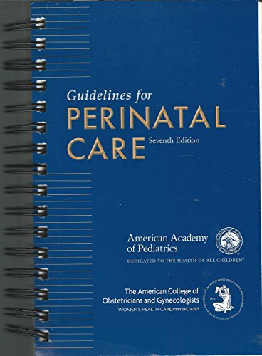9781934984178: Guidelines for Perinatal Care