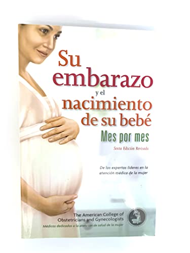 Beispielbild fr Su Embarazo y El Nacimiento de Su Bebae: Mes Por Mes (Spanish Edition) zum Verkauf von SecondSale