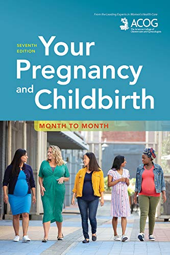 Imagen de archivo de Your Pregnancy and Childbirth : Month to Month a la venta por Better World Books