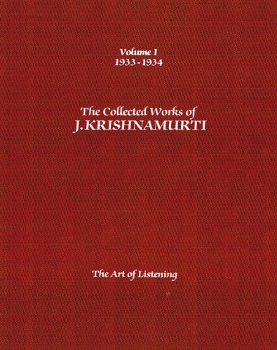 Stock image for The Collected Works of J.Krishnamurti - Volume I 1933-1934: The Art Of Listening for sale by Books From California