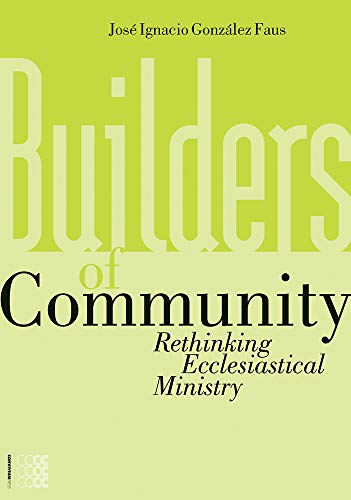 Imagen de archivo de Builders of Community (Traditio) a la venta por Lake Country Books and More