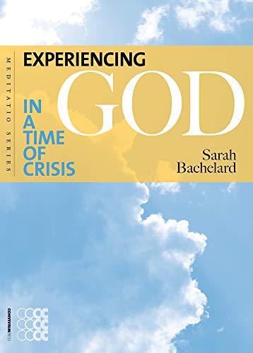 Stock image for Experiencing God in a Time of Crisis (Meditatio) for sale by Redux Books